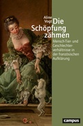 Cover: Die Sch&ouml;pfung z&auml;hmen - Campus Verlag Digital