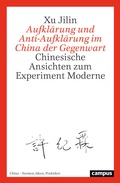 Cover: Aufkl&auml;rung und Anti-Aufkl&auml;rung im China der Gegenwart - Campus