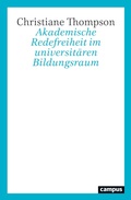 Cover: Akademische Redefreiheit im universit&auml;ren Bildungsraum - Campus Verlag Digital