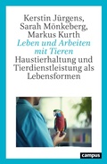Cover: Leben und Arbeiten mit Tieren - Campus Verlag Digital