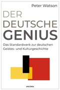 Bild: Der deutsche Genius. Das Standardwerk zur deutschen Geistes- und Kulturgeschichte - Anaconda Verlag