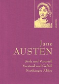 Cover: Jane Austen, Stolz und Vorurteil; Verstand und Gef&uuml;hl; Northanger Abbey - Anaconda Verlag