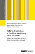 Cover: Reformdynamiken in der Heimerziehung 1970 bis 1990 - Juventa Verlag ein Imprint der Beltz Verlagsgruppe GmbH & Co. KG