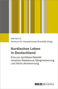 Abbildung von: Kurdisches Leben in Deutschland - Juventa Verlag ein Imprint der Beltz Verlagsgruppe GmbH & Co. KG