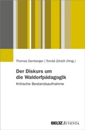 Cover: Der Diskurs um die Waldorfp&auml;dagogik - Juventa Verlag ein Imprint der Beltz Verlagsgruppe GmbH & Co. KG