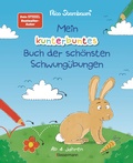 Cover: Mein kunterbuntes Buch der sch&ouml;nsten Schwung&uuml;bungen. Schreibvorbereitung f&uuml;r Kindergarten, Vorschule und Grundschule. Ab 4 Jahre - Bassermann
