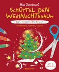 Cover: Sch&uuml;ttel den Weihnachtsbaum - Das Ausschneidebuch. Schneiden, kleben, malen f&uuml;r Kinder ab 3 Jahren - Bassermann