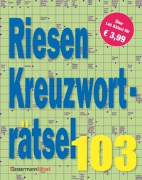 Abbildung von: Riesen-Kreuzworträtsel 103 (5 Exemplare à 3,99 ?) - Bassermann