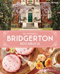 Abbildung von: Das offizielle Bridgerton-Kochbuch - Prestel
