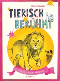 Enlarge image Cover: Tierisch berühmt - TULIPAN