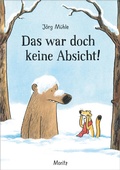 Cover: Das war doch keine Absicht! - Moritz