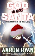 Cover: God is not Santa - CM LLC