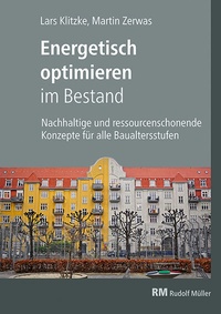 Abbildung von: Energetisch optimieren im Bestand - Rudolf Müller Verlag