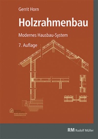 Abbildung von: Holzrahmenbau - Rudolf Müller Verlag