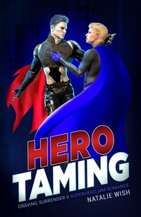 Enlarge image Cover: Hero Taming (Craving Surrender, #2) - Natalie Wish