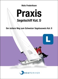 Abbildung von: BOATDRIVER - Praxisbuch: Segelschiff Kat. D - BoatDriver GmbH