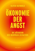 Cover: &Ouml;konomie der Angst - Molden Verlag in Verlagsgruppe Styria GmbH &  Co. KG