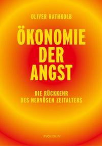 Abbildung von: Ökonomie der Angst - Molden Verlag in Verlagsgruppe Styria GmbH &  Co. KG
