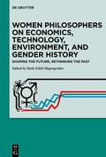 Cover: Women Philosophers on Economics, Technology, Environment, and Gender History - De Gruyter