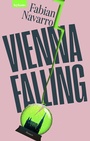 Cover: Vienna Falling - Leykam