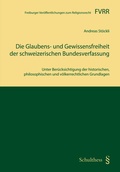 Cover: Die Glaubens- und Gewissensfreiheit der schweizerischen Bundesverfassung - Schulthess Juristische Medien