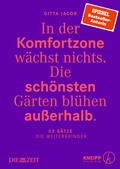 Cover: In der Komfortzone w&auml;chst nichts. Die sch&ouml;nsten G&auml;rten bl&uuml;hen au&szlig;erhalb. - Kneipp Verlag in Verlagsgruppe Styria GmbH & Co. KG