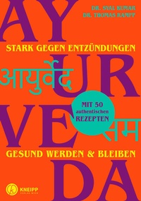 Abbildung von: Ayurveda - stark gegen Entzündungen - Kneipp Verlag in Verlagsgruppe Styria GmbH & Co. KG