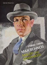 Abbildung von: Max Schnös (1889-1964) - Maler und Graphiker - Michael Imhof Verlag
