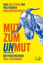 Cover: Mut zum Unmut - Verlag J.H.W. Dietz Nachf. GmbH