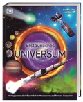 Cover: Erstaunliches Universum - Dorling Kindersley Verlag