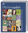 Cover: Philosophie - Menschen, die unsere Welt pr&auml;gten - Dorling Kindersley Verlag