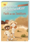 Cover: Ein Fall f&uuml;r die Forscher-Kids 11. Flucht vor dem Sandsturm - Dorling Kindersley Verlag