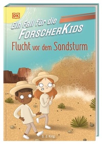Abbildung von: Ein Fall für die Forscher-Kids 11. Flucht vor dem Sandsturm - Dorling Kindersley Verlag
