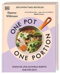 Abbildung von: One Pot, One Portion - Dorling Kindersley Verlag