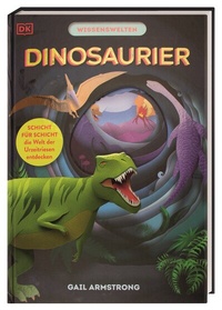 Abbildung von: Wissenswelten. Dinosaurier - Dorling Kindersley Verlag