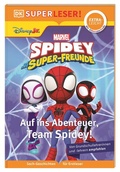 Cover: SUPERLESER! Marvel Spidey und seine Super-Freunde Auf ins Abenteuer, Team Spidey! - Dorling Kindersley Verlag