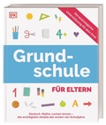 Cover: Grundschule f&uuml;r Eltern - Dorling Kindersley Verlag