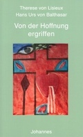 Cover: Von der Hoffnung ergriffen - Johannes Verlag