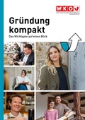 Cover: Gr&uuml;ndung kompakt - Das Wichtigste auf einen Blick - Service-GmbH der Wirtschaftskammer &Ouml;sterreich