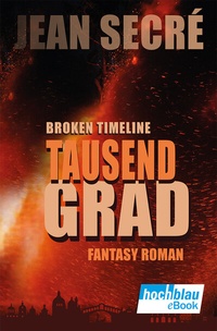Abbildung von: Broken Timeline - TAUSEND GRAD - hochblau Verlag