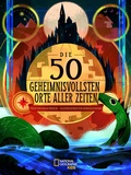 Cover: Die 50 geheimnisvollsten Orte der Welt - Edizioni White Star SrL