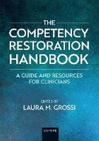 Abbildung von: The Competency Restoration Handbook - Oxford University Press Inc