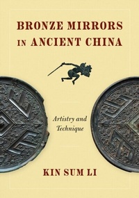 Abbildung von: Bronze Mirrors in Ancient China - University of Washington Press