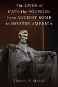 Bild: The Lives of Cato the Younger from Ancient Rome to Modern America - The University of Michigan Press