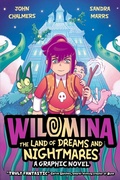 Cover: Wilomina: The Land of Dreams and Nightmares - Scholastic