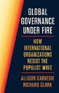 Cover: Global Governance Under Fire - Princeton University Press