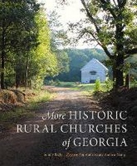 Enlarge image Cover: More Historic Rural Churches of Georgia - University of Georgia Press