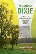 Cover: Radioactive Dixie - University of Georgia Press