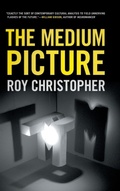 Cover: The Medium Picture - University of Georgia Press