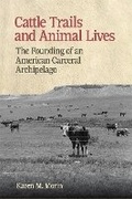 Cover: Cattle Trails and Animal Lives - University of Georgia Press